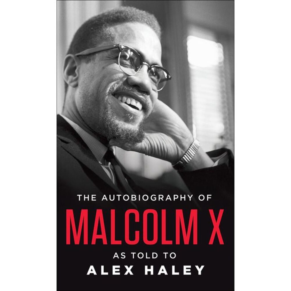 The Autobiography of Malcolm X -- Malcolm X